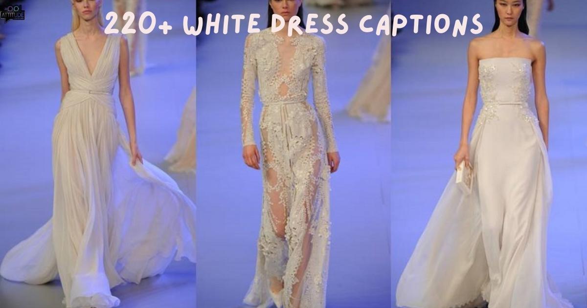 220+ Inspiring White Dress Captions in 2025