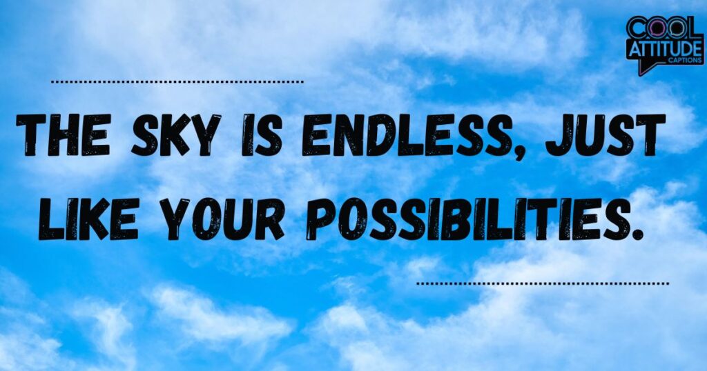 Inspirational Blue Sky Captions
