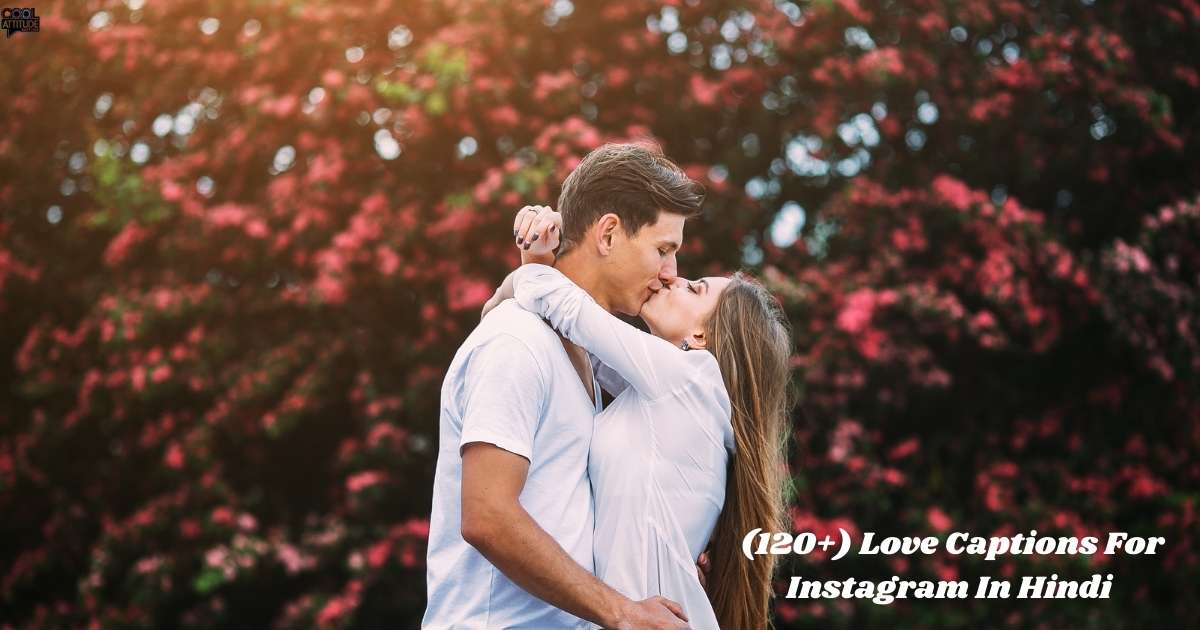 (120+) Love Captions For Instagram In Hindi - Cute Love Hindi Captions